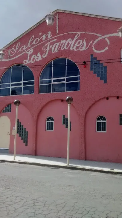 Salón Los Faroles - El Tejocote - Estado de México - México