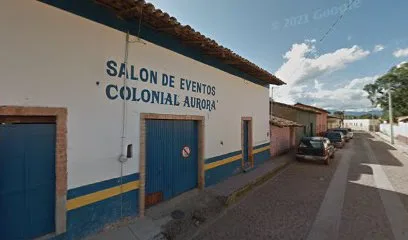 Salon De Eventos Colonial Aurora - Mixtlán - Jalisco - México